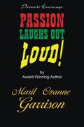 Passion Laughs Out Loud!