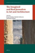 The Imagined and Real Jerusalem in art and Architecture: 2 (Radboud Studies in Humanities) (en Inglés)