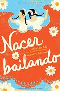 nacer bailando / dancing home