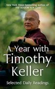 A Year With Timothy Keller: Selected Daily Readings (en Inglés)