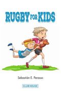 Rugby for Kids (en Inglés)