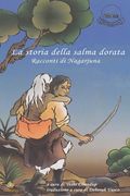 I racconti di Nagarjuna: La storia della salma dorata (in Italian)