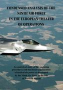 Condensed Analysis of the Ninth Air Force in the European Theater of Operations (USAF Warrior Studies)