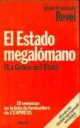 El estado Megalomano (La Grace de l' Ètat)