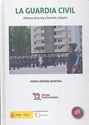 La Guardia Civil Defensa de la ley y Servicio a España (in Spanish)