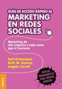 Guía de Acceso Rápido Al Marketing En Redes Sociales: Marketing de alto impacto y bajo costo que sí funciona (in Spanish)
