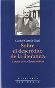 sobre el descrédito de la literatura y otros avisos humanistas