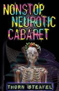 Nonstop Neurotic Cabaret