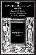 The King James Version at 400: Assessing its Genius as Bible Translation and its Literary Influence (Biblical Scholarship in North America) (en Inglés)