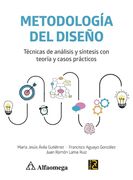 Metodología del Diseño. Técnicas de Análisis y Síntesis con Teoría y Casos Prácticos