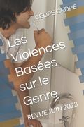 Les Violences Basées sur le Genre: Revue Juin 2023 (en Francés)