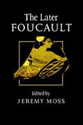 the later foucault: politics and philosophy