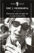Entrevista Sobre el Siglo xxi - Eric J. Hobsbawm - Critica