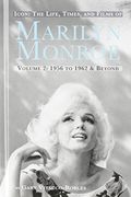 ICON: THE LIFE, TIMES, AND FILMS OF MARILYN MONROE VOLUME 2 1956 TO 1962 & BEYOND (hardback)