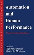 Automation and Human Performance: Theory and Applications (Human Factors in Transportation) (en Inglés)
