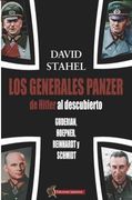 Los Generales Panzer de Hitler al Descubierto