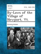 By-Laws of the Village of Newport, VT. (en Inglés)