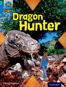 Project x Origins: Turquoise Book Band, Oxford Level 7: Discovery: Dragon Hunter 