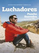 Luchadores - Francisco Saavedra - Planeta