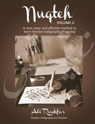 Nuqteh (Vol. II): A New, Easy, and Effective Method to Learn Persian Calligraphy(Nastaliq) (en Inglés)