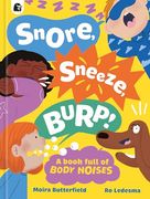 Snore, Sneeze, Burp (a Book Full Of. ) (en Inglés)