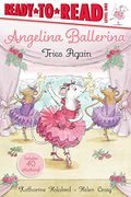 Angelina Ballerina Tries Again: Ready-To-Read Level 1 (Angelina Ballerina: Ready-To-Read, Level 1) (en Inglés)