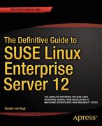 The Definitive Guide to SUSE Linux Enterprise Server 12 (en Inglés)