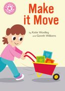 Make it Move: Independent Reading Pink 1b Non-Fiction (Reading Champion) (en Inglés)