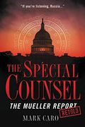 The Special Counsel: The Mueller Report Retold (en Inglés)