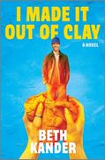 I Made It Out of Clay (en Inglés)