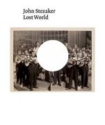 John Stezaker: Lost World (en Inglés)