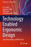 Technology Enabled Ergonomic Design: Select Proceedings of Hwwe 2020 (en Inglés)