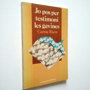 Jo pos per Testimoni les Gavines