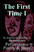 the first time i: performance poetry & more (en Inglés)