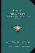 Altaer-Geheimenissen: Ontvouwen In Drie Boecken (1645)