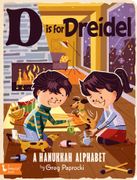 D is for Dreidel: A Hanukkah Alphabet (en Inglés)
