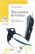 Blíster " Tres cuentos de Urraca " 1º de Primaria (Libros Infantiles - Plan Lector - Tres Sopas (Castellano)) (in Spanish)