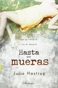 Hasta que Mueras (in Spanish)