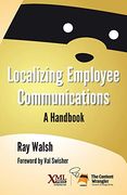 Localizing Employee Communications: A Handbook (en Inglés)