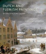Dutch and Flemish Paintings: Dulwich Picture Gallery (en Inglés)
