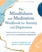 The Mindfulness and Meditation Workbook for Anxiety and Depression: Balance Emotions, Overcome Intrusive Thoughts, and Find Peace Using Mindfulness-In (en Inglés)