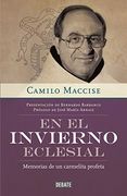 En el Invierno Eclesial / in the Ecclesial Winter: Memorias de un Carmelita Profeta