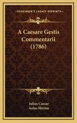 A Caesare Gestis Commentarii (1786) (in Latin)