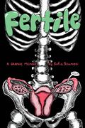 Fertile: A Graphic Memoir (en Inglés)