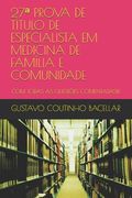 27a PROVA DE TÍTULO DE ESPECIALISTA EM MEDICINA DE FAMÍLIA E COMUNIDADE: Com Todas as Questões Comentadas!!! (en Portugués)