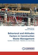behavioral and attitudes factors in construction waste management