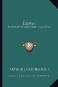 essays: speculative and political (1920)