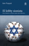 El lobby sionista. Una historia a ambos lados del Atlántico