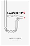 Leadership u: Accelerating Through the Crisis Curve (en Inglés)