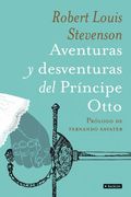 Aventuras y desventuras del Príncipe Otto: Prólogo de Fernando Savater (BackList Clásicos)